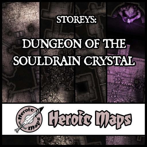 Heroic Maps - Storeys: Dungeon of the Souldrain Crystal