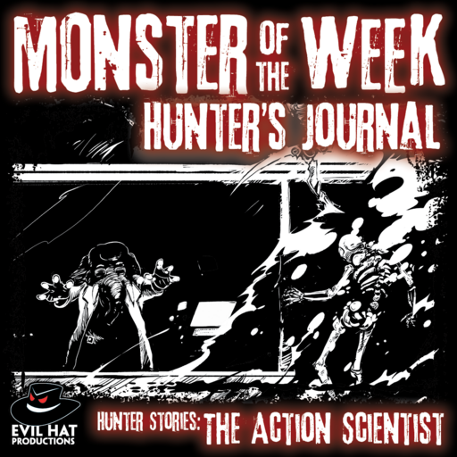 MotW Hunter Stories: The Action Scientist