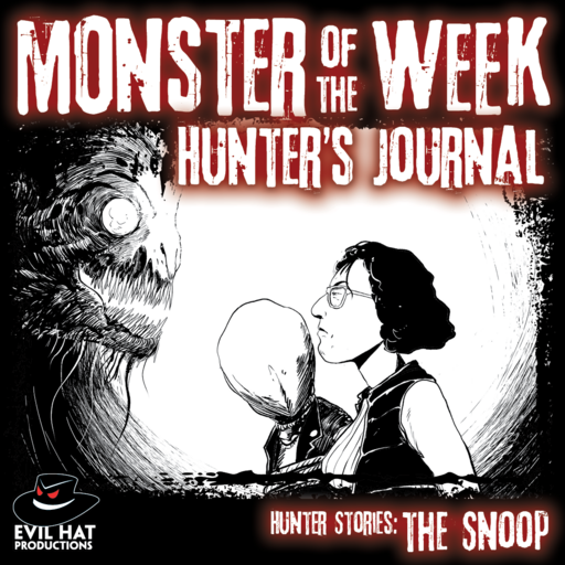MotW Hunter Stories: The Snoop