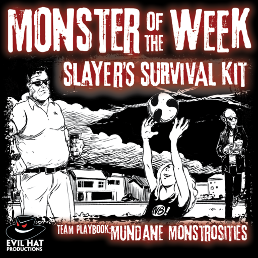 MotW Team Playbook: Mundane Monstrosities