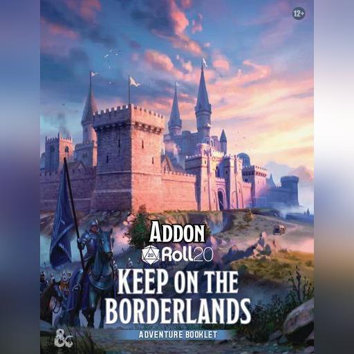 Heroes of the Borderlands: Keep on the Borderlands Adventure Addon