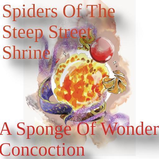 Spiders Of The Steep Street Shrine