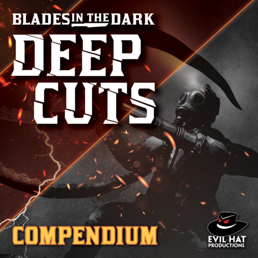 Blades in the Dark - Deep Cuts