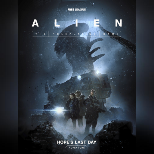 Alien RPG - Hope's Last Day
