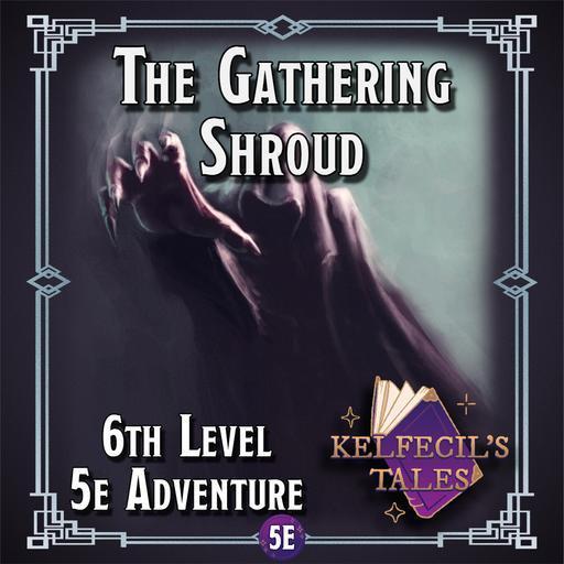 The Gathering Shroud