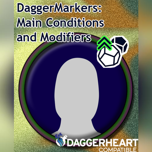 DaggerMarkers: Main Conditions and Modifiers Token Markers - Daggerheart™ Compatible