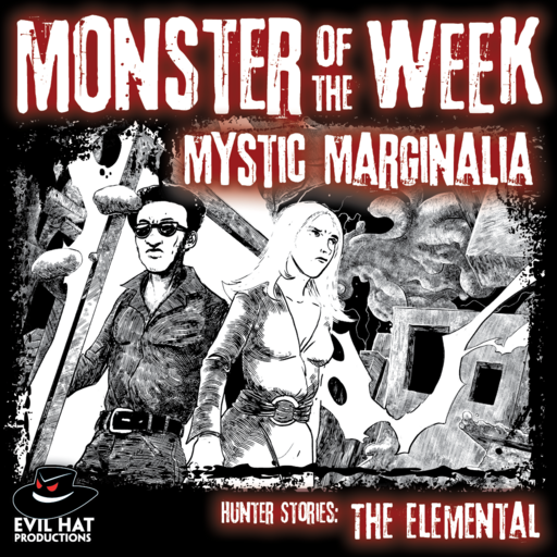 Monster of the Week Hunter Stories: The Elemental
