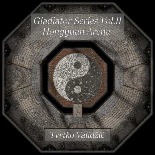 Gladiator Series Vol.II: Hongyuan Arena