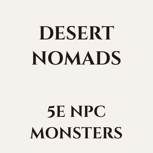 Desert Nomads | 5e NPC Monsters