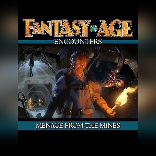 Fantasy AGE Encounters: Menace from the Mines (Revised)