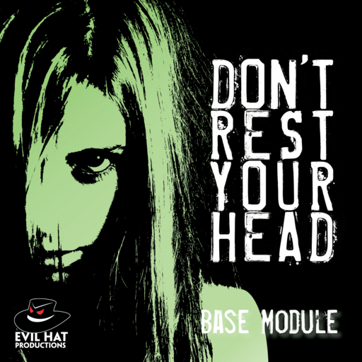 Don't Rest Your Head Base Module