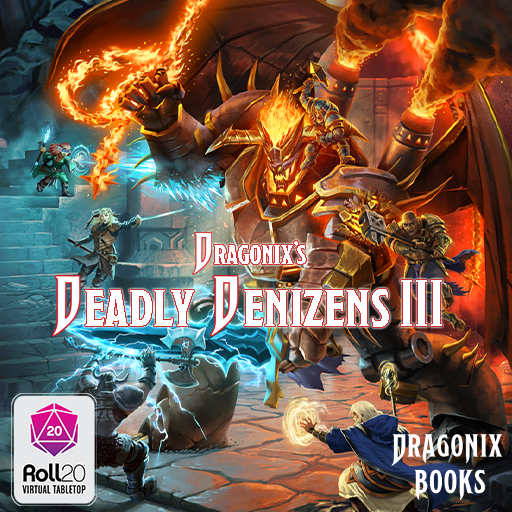 Dragonix's Deadly Denizens III