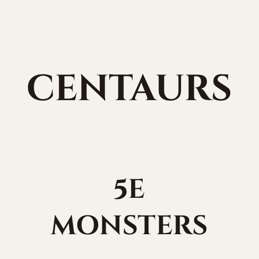 Centaurs | 5e Monsters