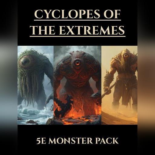 Cyclopes of the Extremes | 5e Monsters