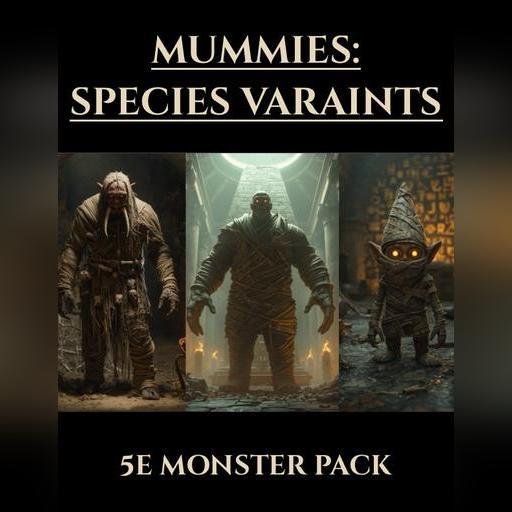 Mummies: Species Variants | 5e Monsters