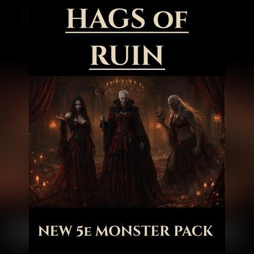 Hags of Ruin | New 5e Monsters