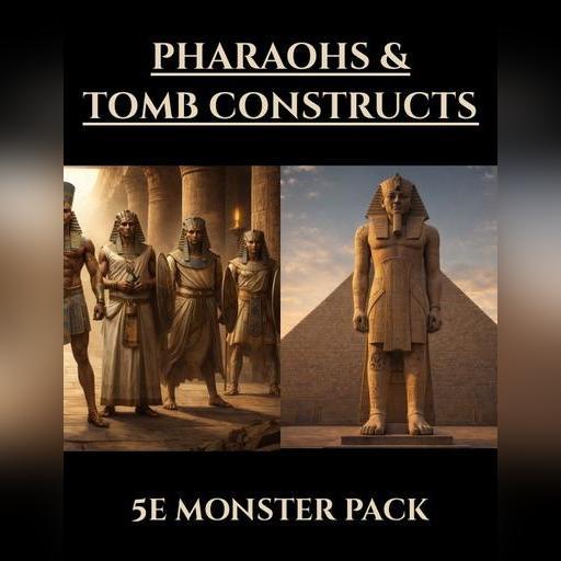 Pharaohs & Egyptian Tomb Constructs | 5e Monsters