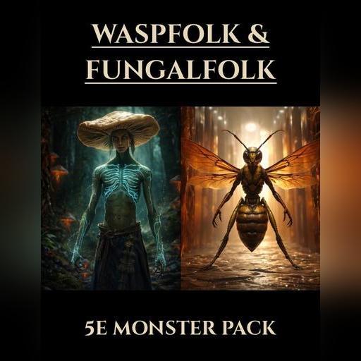 Waspfolk & Fungalfolk | New 5e Monsters