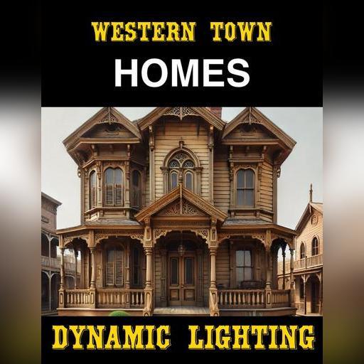 Western Town - Homes | Dynamic Lighting