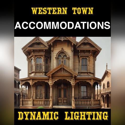  Western Town Accomodations | Dynamic Lighting 