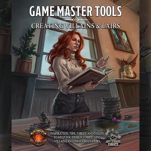 Game Master Tools - Creating Villains and Lairs
