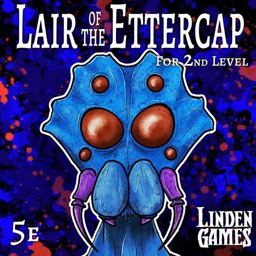 Lair of the Ettercap - Level 2 Adventure