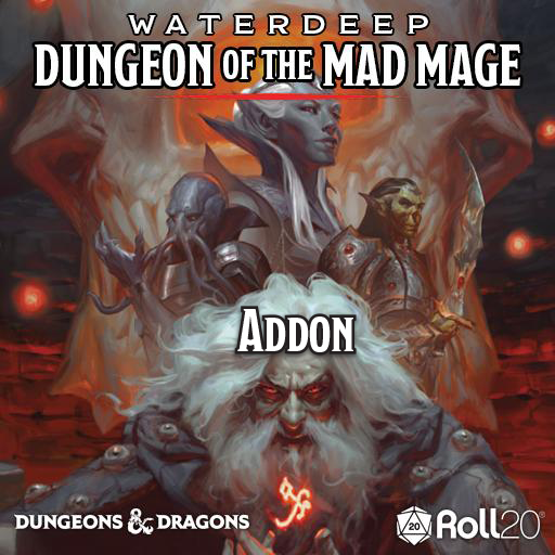 Dungeon of the Mad Mage Addon