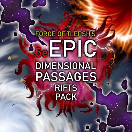 5e Epic Dimensional Passages: Rifts