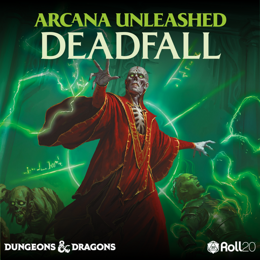 D&D Arcana Unleashed: Deadfall