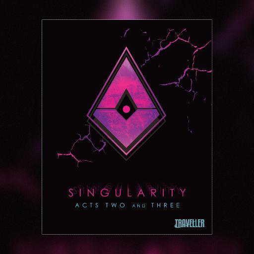 Singularity Acts Two And Three