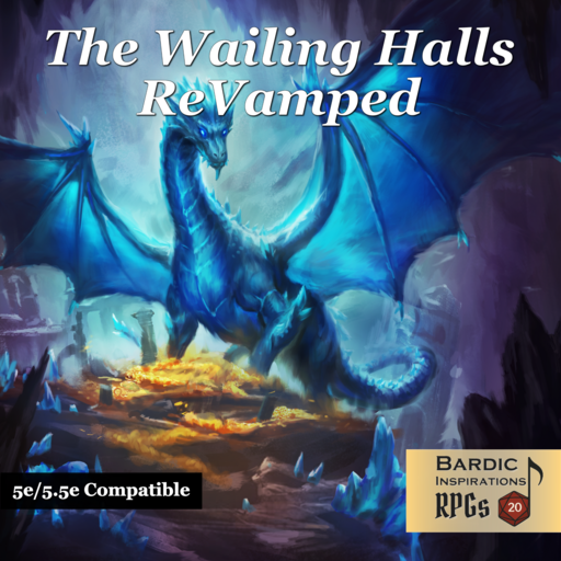 The Wailing Halls ReVamped